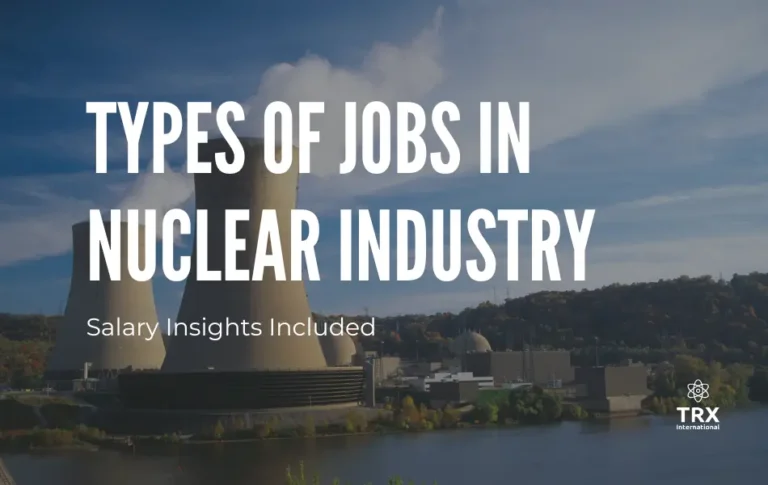 Types of Jobs in Nuclear Industry