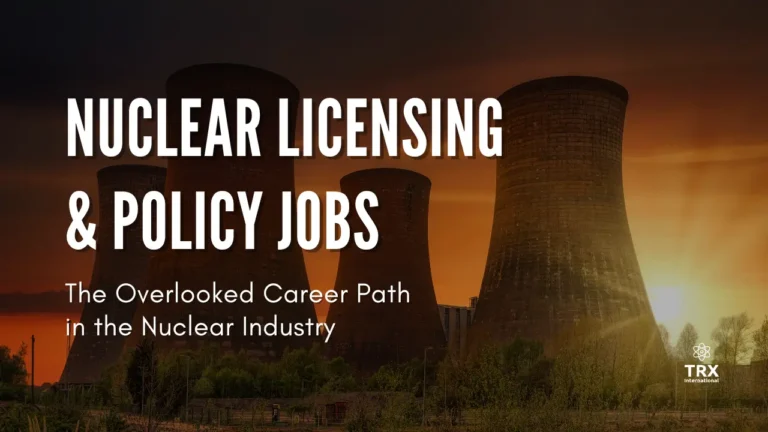 Nuclear Licensing and Policy Jobs